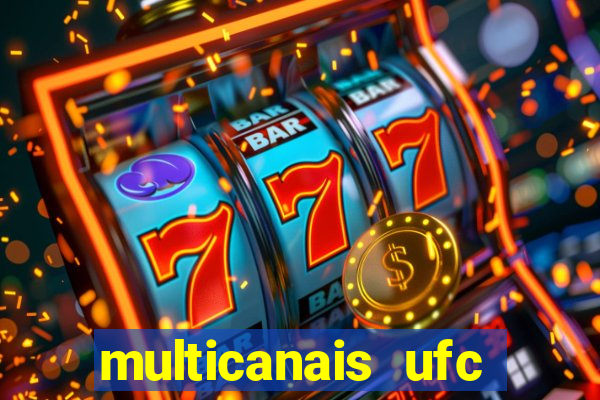 multicanais ufc fight pass